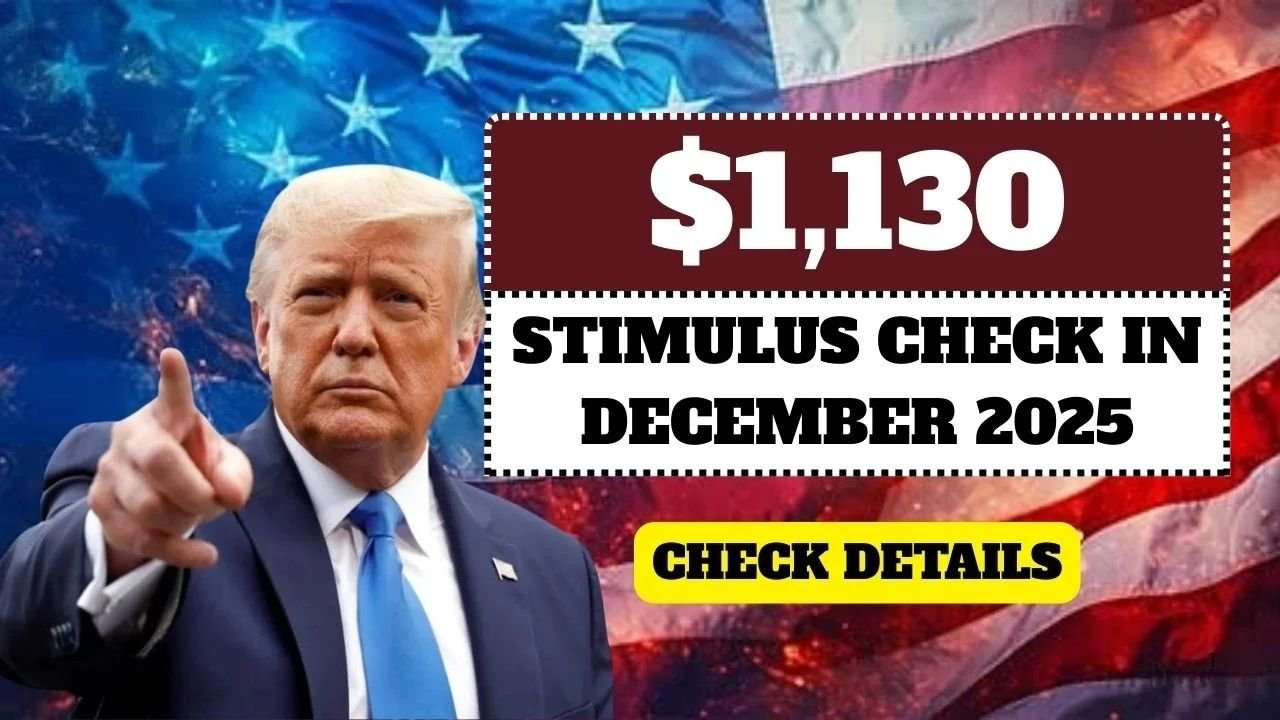 $1,130 Stimulus Check in December 2025: What It Means, Who Qualifies, and What to Expect
