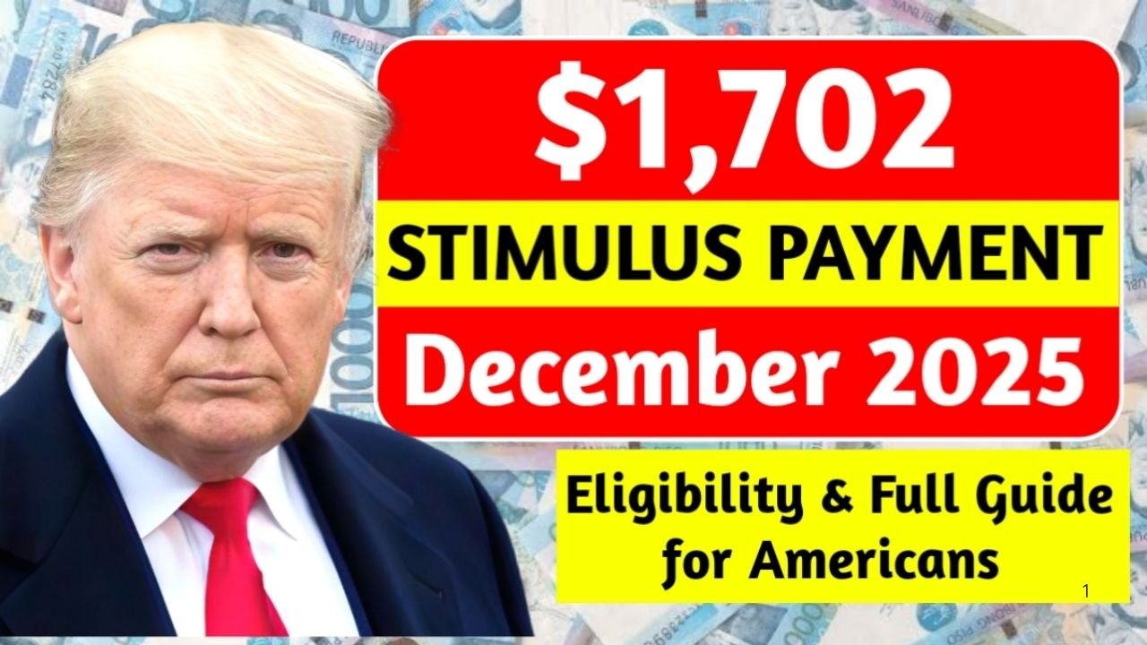 $1,702 December Stimulus 2025 Explained: Who Really Qualifies, Payment Dates & Scam Alerts