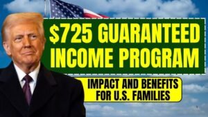 $725 Guaranteed Income Program Approved: How It Will Benefit U.S. Families